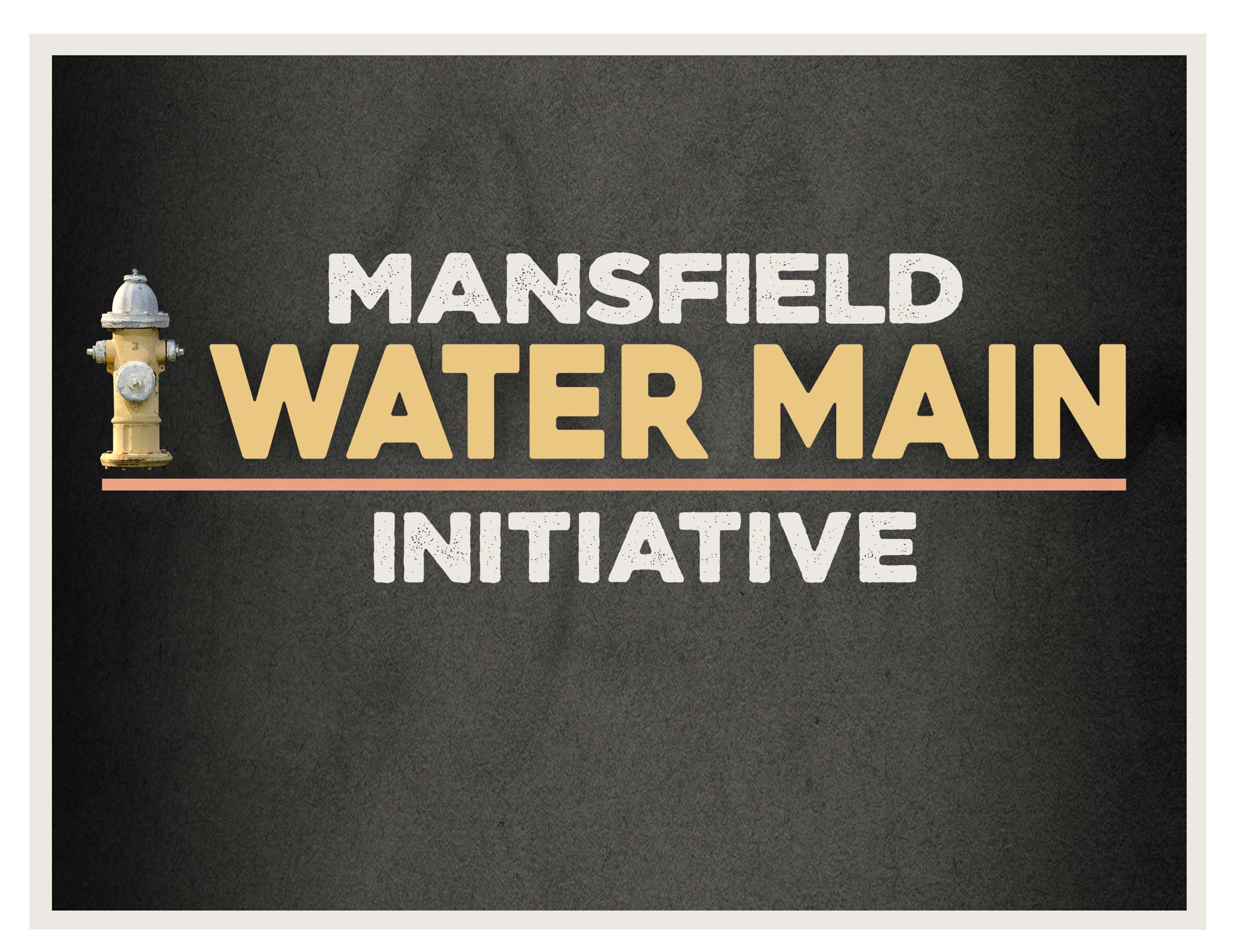 Mansfield Water Main Initiative Homepage